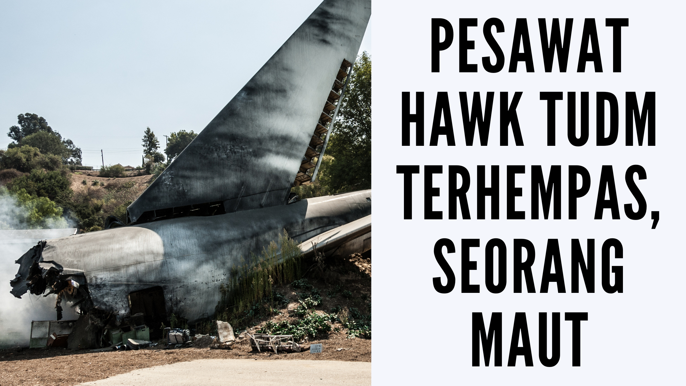 Pesawat Hawk TUDM Terhempas