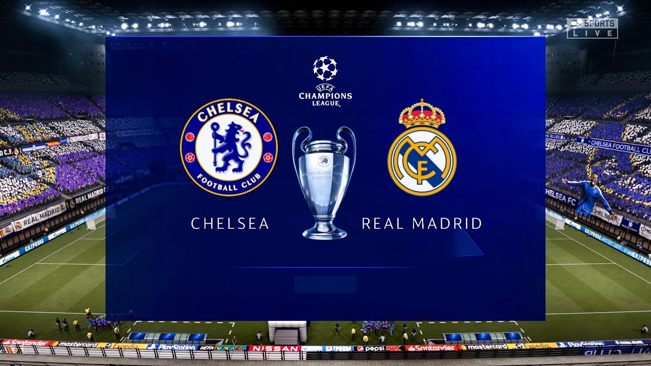 Chelsea vs Real Madrid